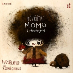 Děvčátko Momo a ukradený čas - Michael Ende - audiokniha