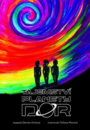 Tajemství planety Dor - Denisa Kimlová