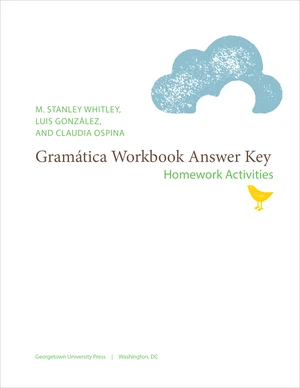 GramÃ¡tica para la composiciÃ³n Workbook Answer Key