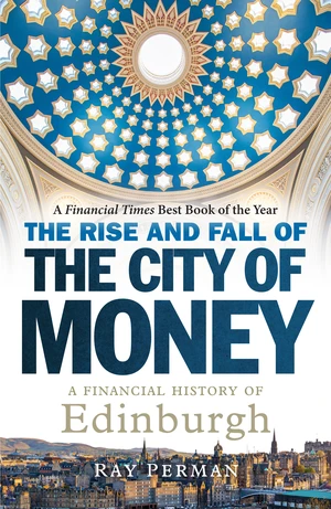 The Rise and Fall of the City of Money