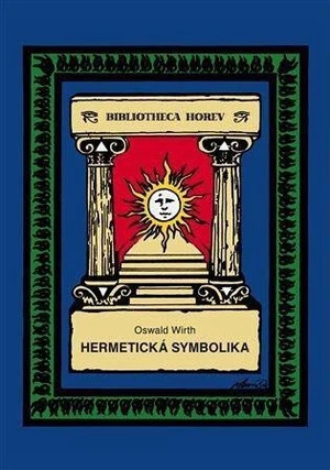 Hermetická symbolika - Oswald Wirth