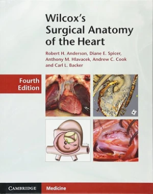 Wilcox's Surgical Anatomy of the Heart