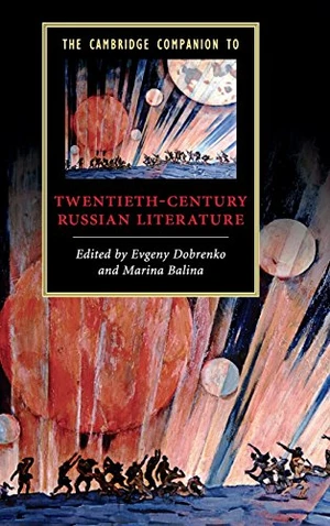 The Cambridge Companion to Twentieth-Century Russian Literature