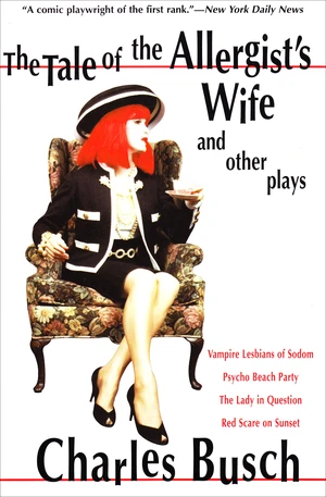 The Tale of the Allergist's Wife and Other Plays