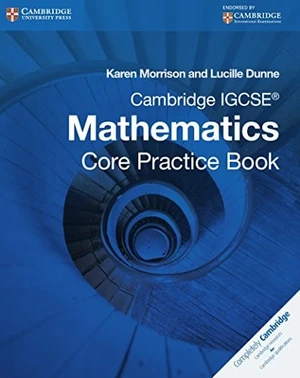 Cambridge IGCSE Core Mathematics Practice Book