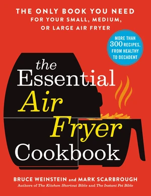 The Essential Air Fryer Cookbook