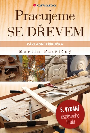 Pracujeme se dřevem, Patřičný Martin