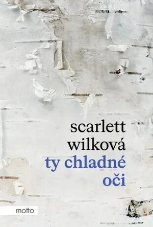 Ty chladné oči - Scarlett Wilková - e-kniha