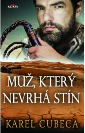 Muž, který nevrhá stín - Karel Cubeca