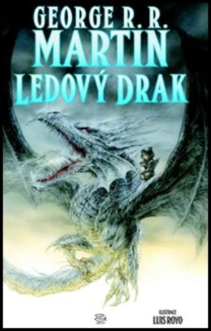 Ledový drak - George R.R. Martin, Luis Royo