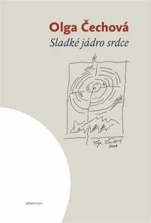 Sladké jádro srdce - Olga Čechová