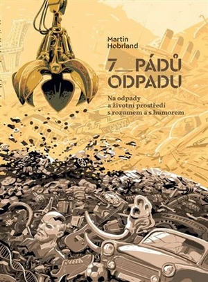 7 pádů odpadu - Martin Hobrland