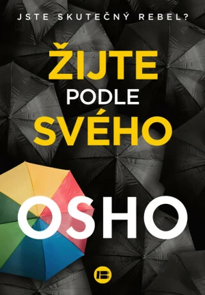 Žijte podle svého - Osho Rajneesh