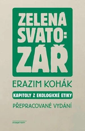 Zelená svatozář - Erazim Kohák