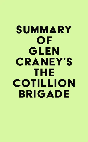 Summary of Glen Craney's The Cotillion Brigade