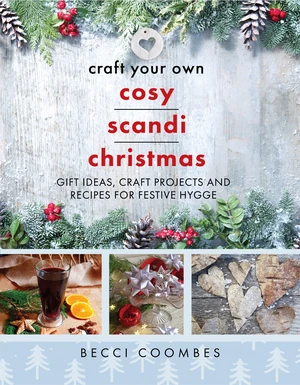 Craft Your Own Cosy Scandi Christmas