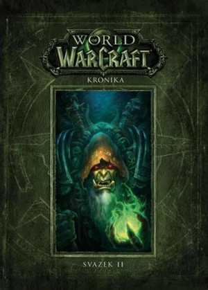 World of Warcraft Kronika - Chris Metzen, Matt Burns, Robert Brooks