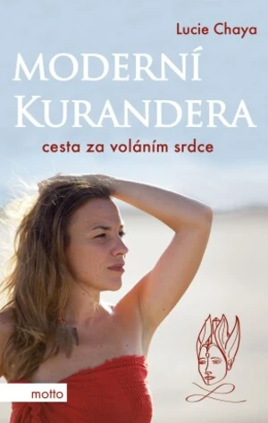 Moderní kurandera - Lucie Chaya - e-kniha