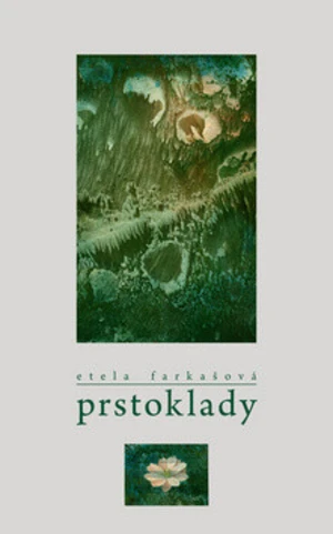 Prstoklady - Etela Farkašová