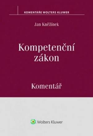 Kompetenční zákon Komentář - Jan Kněžínek