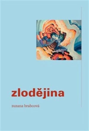 Zlodějina - Zuzana Brabcová