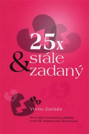 25x & stále zadaný - Zardabi Yvetta