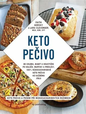 KETO pečivo - Lara Clevenger, Faith Gorski