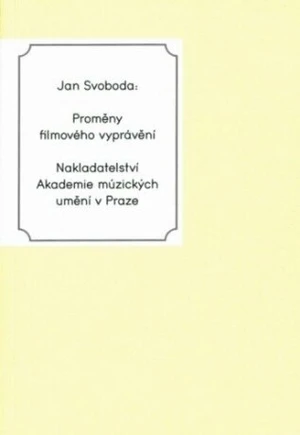 Proměny filmového vyprávění - Jan Svoboda - e-kniha