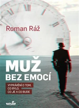 Muž bez emocí - Roman Ráž