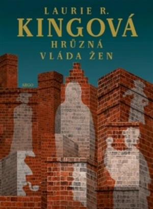 Hrůzná vláda žen - Laurie R. Kingová