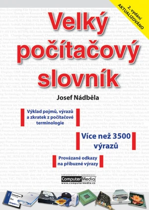 Velký počítačový slovník - Josef Nádběla