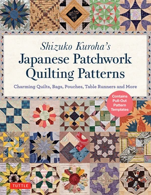 Shizuko Kuroha's Japanese Patchwork Quilting Patterns