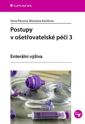 Postupy v ošetřovatelské péči 3, Plevová Ilona