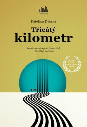 Třicátý kilometr - Kateřina Dubská - e-kniha