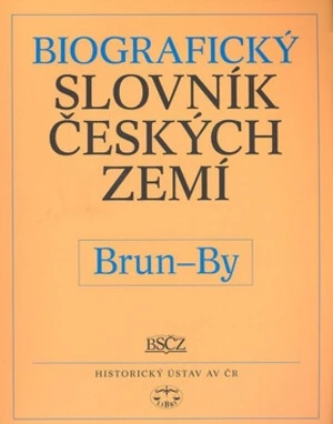 Biografický slovník českých zemí, Brun-By - Pavla Vošahlíková, kolektiv autorů