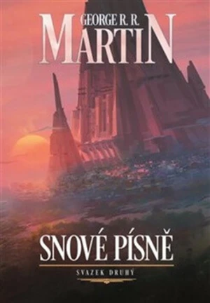 Snové písně 2. - George R.R. Martin