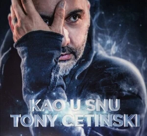 Cetinski Tony - Kao U Snu (CD)