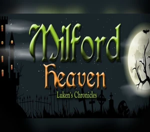 Milford Heaven - Luken's Chronicles EU PC Steam CD Key