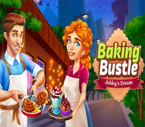 Baking Bustle: Ashley’s Dream Steam CD Key