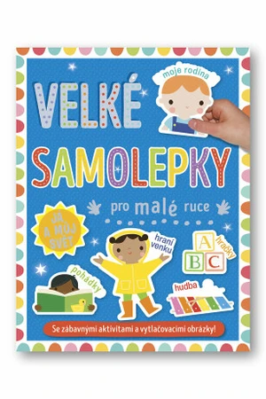 Velké samolepky pro malé ruce Já a můj svět