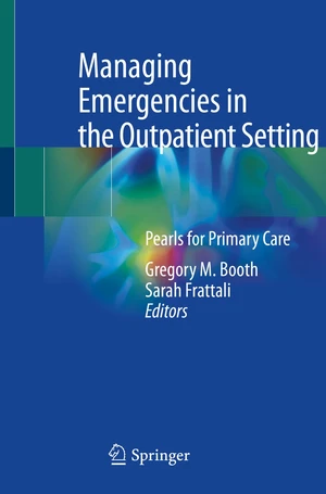 Managing Emergencies in the Outpatient Setting