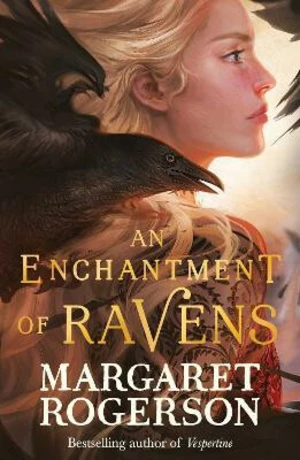 An Enchantment of Ravens - Margaret Rogersonová