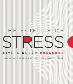 The Science of Stress