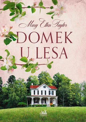 Domek u lesa, Taylor Ellen Mary