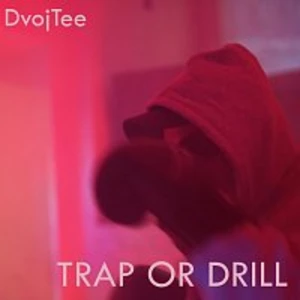 DvojTee – Trap Or Drill