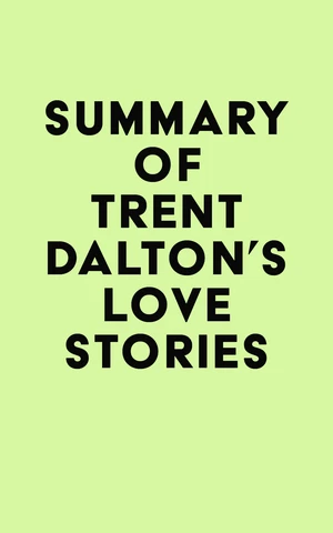 Summary of Trent Dalton's Love Stories