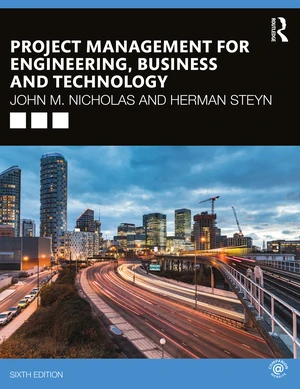 Project Management for Engineering, Business and Technology