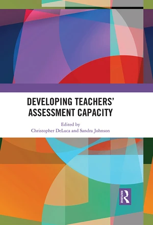 Developing Teachersâ Assessment Capacity