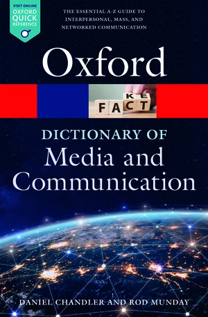 A Dictionary of Media and Communication