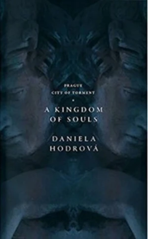 A Kingdom of Souls - Daniela Hodrová